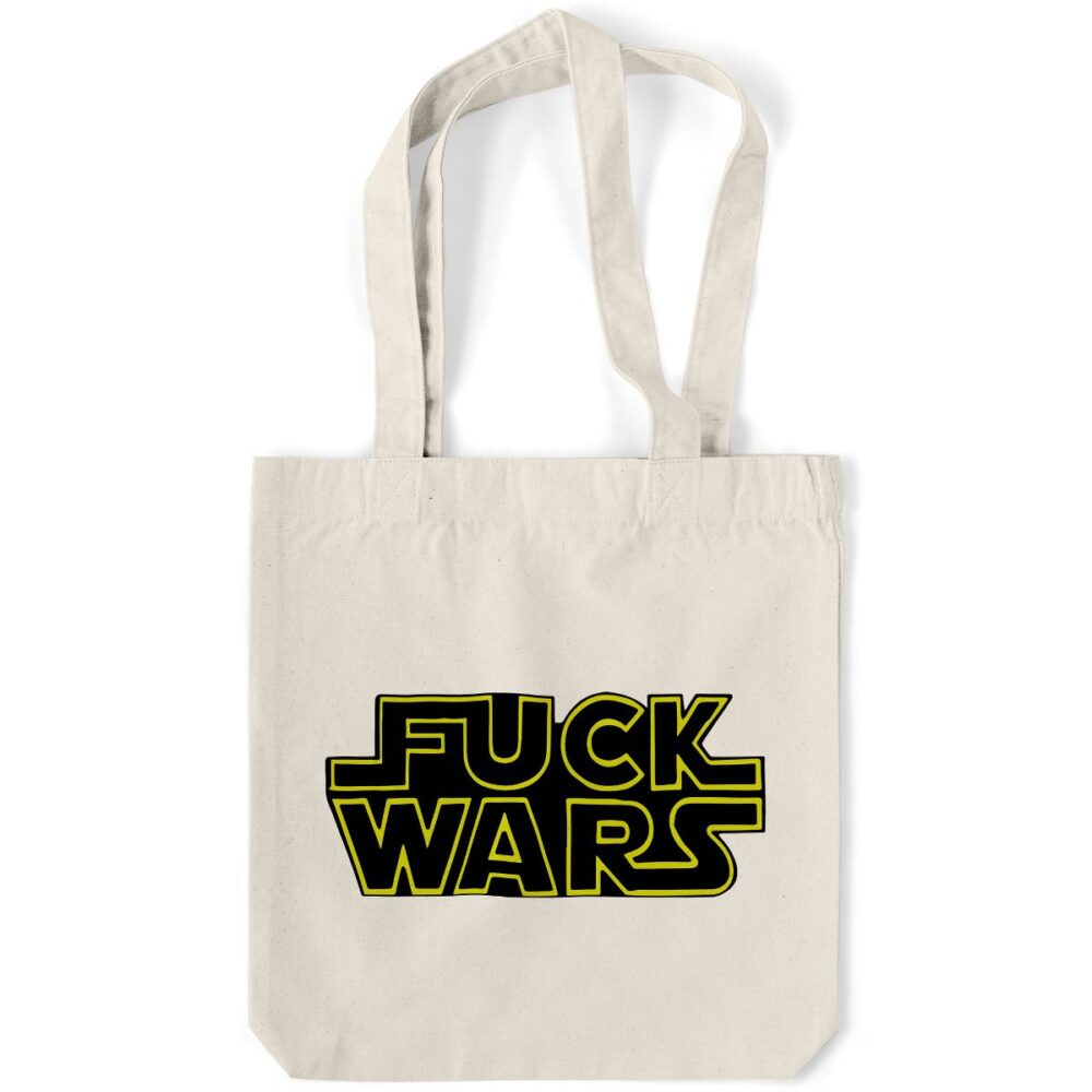 Tote Bag - Fuck Wars